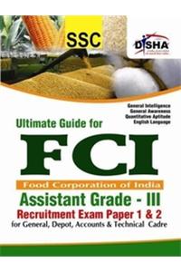 Ultimate Guide for FCI Assistant Grade - III Recruitment Exam Paper 1 & 2