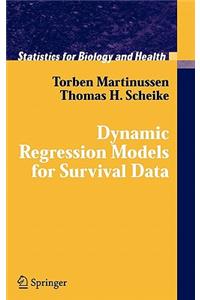 Dynamic Regression Models for Survival Data