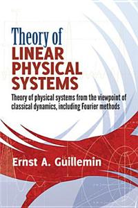 Theory of Linear Physical Systems