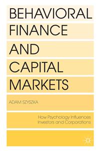 Behavioral Finance and Capital Markets