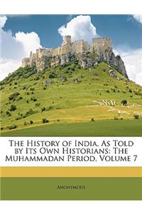 History of India, As Told by Its Own Historians