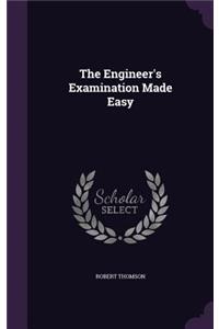 Engineer's Examination Made Easy