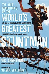 True Adventures of the World's Greatest Stuntman