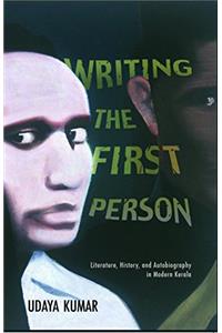 Writing the First Person: Literature, History and Autobiography in Modern Kerala (Hedgehog and Fox Series)