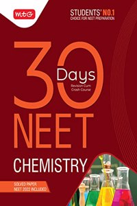 MTG 30 Days Crash Course for NEET Chemistry - NEET Revision Cum-Crash Course For 2023 Exam MTG Editorial Board