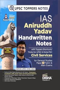 IAS Aniruddh Yadav Handwritten Notes with Toppers Shortcuts/ Tricks for UPSC & State PSC Civil Services for General Studies Paper 2 Prelim & Main Exams | Governance, Constitution, Indian Polity, Social Justice and International Relations