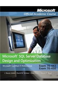 Microsoft SQL Server Database Design and Optimization, 2-Volume Set: Exam 70-443, Exam 70-450