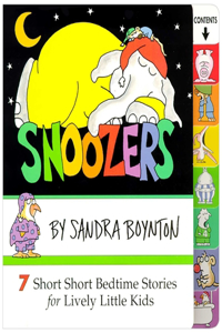 Snoozers: 7 Short Short Bedtime Stories for Lively Little Kids