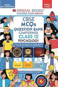 Oswaal CBSE MCQs Question Bank Chapterwise For Term-I, Class 12, Psychology (With the largest MCQ Questions Pool for 2021-22 Exam)