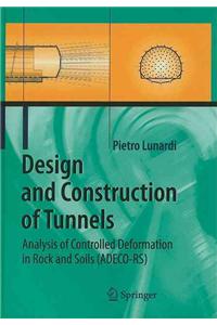 Design and Construction of Tunnels: Analysis of Controlled Deformations in Rock and Soils (Adeco-Rs)