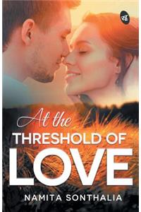 At The Threshold of Love