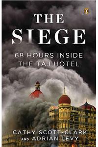 The Siege: 68 Hours Inside the Taj Hotel