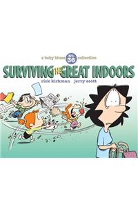 Surviving the Great Indoors