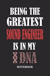 Being the Greatest Sound Engineer is in my DNA Notebook