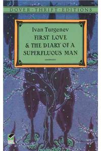 First Love and the Diary of a Superfluous Man