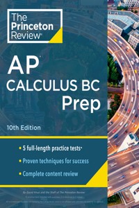 Princeton Review AP Calculus BC Prep, 10th Edition