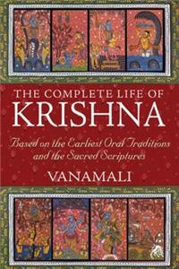 The Complete Life of Krishna