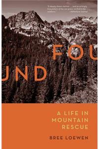 Found: A Life in Mountain Rescue