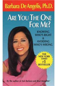 Are You the One for Me?: Knowing Who's Right & Avoiding Who's Wrong