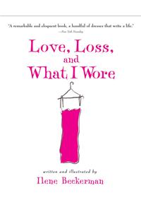 Love, Loss, and What I Wore