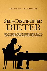 Self-Disciplined Dieter