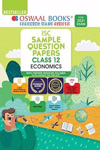 Oswaal ISC Sample Question Papers Class 12 Economics Book (Reduced Syllabus for 2021 Exam.)