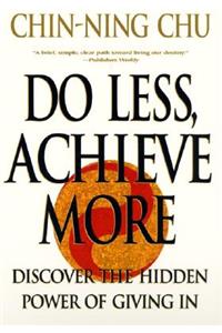 Do Less, Achieve More