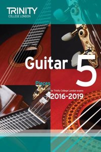 Trinity College London: Guitar Exam Pieces Grade 5 2016-2019