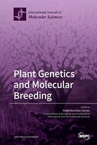 Plant Genetics and Molecular Breeding