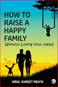 How to Raise a Happy Family (first edition)