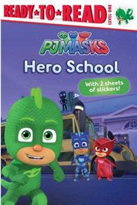 Hero School: Ready-To-Read Level 1