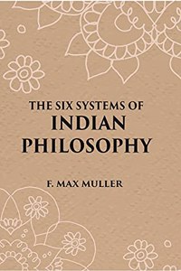 The Six Systems Of Indian Philosophy