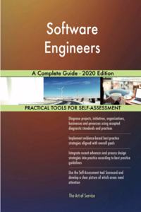 Software Engineers A Complete Guide - 2020 Edition