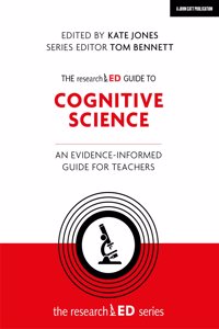 Researched Guide to Cognitive Science: An Evidence-Informed Guide for Teachers