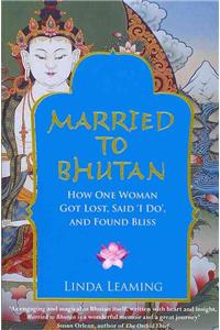 Married to Bhutan