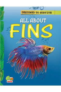 Designed to Survive: All About Fins