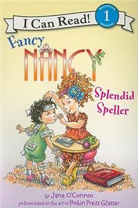 Fancy Nancy: Splendid Speller: Splendid Speller