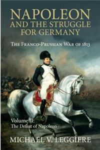 Napoleon and the Struggle for Germany