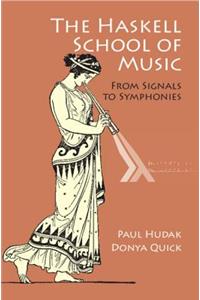 Haskell School of Music: From Signals to Symphonies