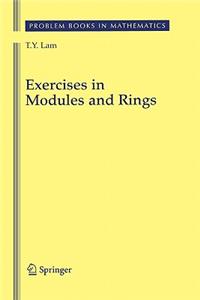 Exercises in Modules and Rings