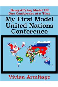 My First Model United Nations Conference