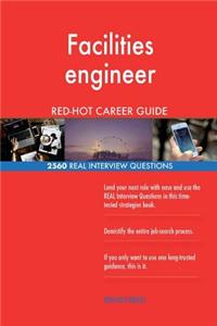 Facilities engineer RED-HOT Career Guide; 2560 REAL Interview Questions