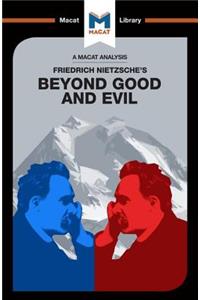 Analysis of Friedrich Nietzsche's Beyond Good and Evil