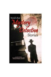 World'S Best Mystery & Detective Stories