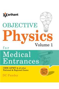 Objective Physics Vol 1 for Medical Entrance Examinations