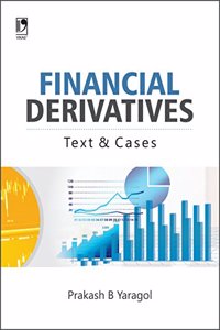 Financial Derivatives: Text And Cases