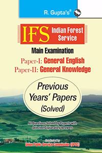 IFS: Main Exam (PAPER-I: General English & PAPER-II: General Knowledge) Previous Years' Papers (Solved)