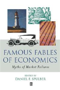 Famous Fables of Economics