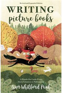 Writing Picture Books Revised and Expanded Edition