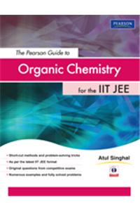 The Pearson Guide to Organic Chemistry for the IIT JEE